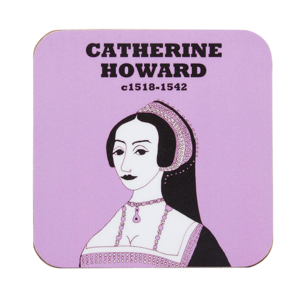 Catherine Howard coaster by Cole of London